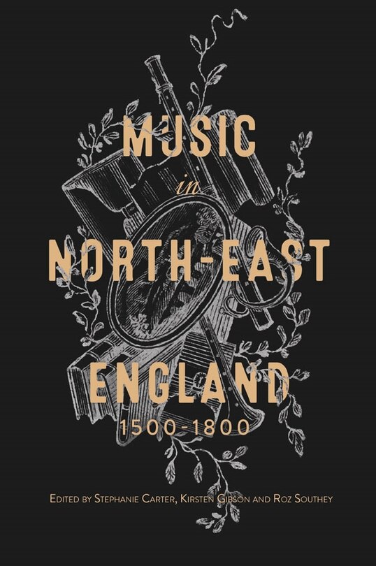 Couverture_Music in North-East England, 1500-1800