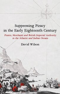 Couverture_Suppressing Piracy in the Early Eighteenth Century