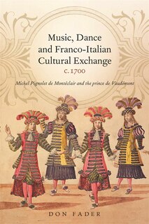 Front cover_Music, Dance and Franco-Italian Cultural Exchange, c.1700