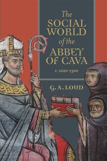 Front cover_The Social World of the Abbey of Cava, c. 1020-1300