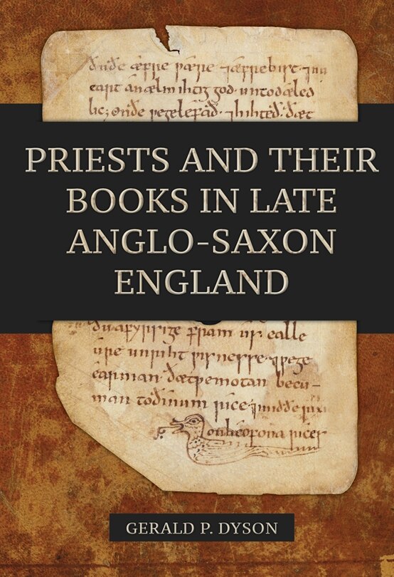 Couverture_Priests and their Books in Late Anglo-Saxon England