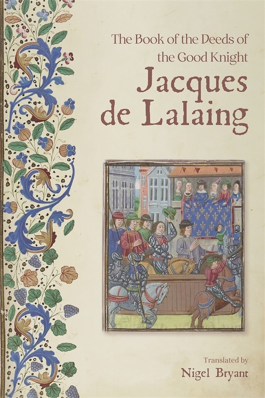 Front cover_The Book of the Deeds of the Good Knight Jacques de Lalaing