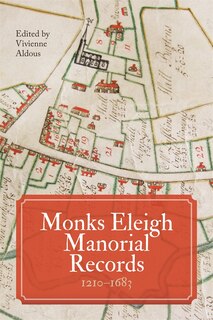 Front cover_Monks Eleigh Manorial Records, 1210-1683
