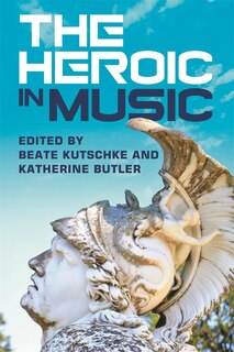 Front cover_The Heroic in Music