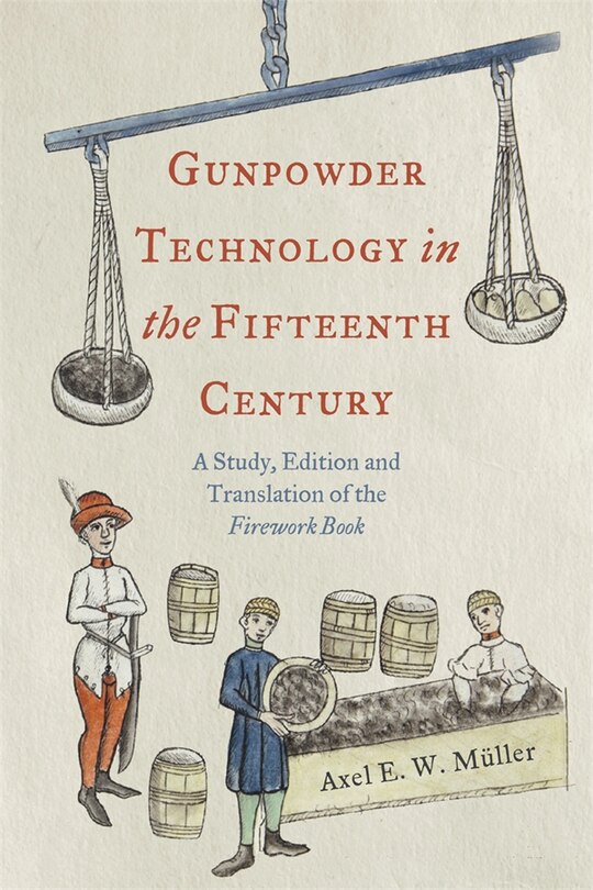 Front cover_Gunpowder Technology in the Fifteenth Century