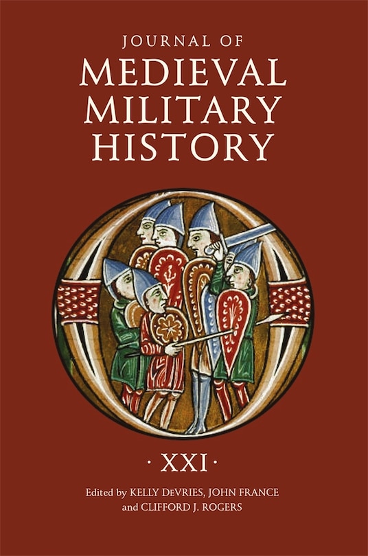 Front cover_Journal of Medieval Military History: Volume XXI