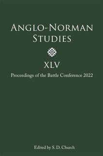 Front cover_Anglo-Norman Studies XLV