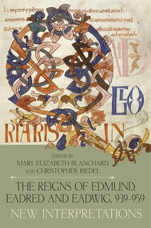 Couverture_The Reigns of Edmund, Eadred and Eadwig, 939-959