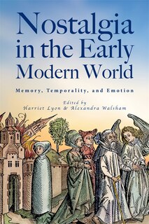 Front cover_Nostalgia in the Early Modern World