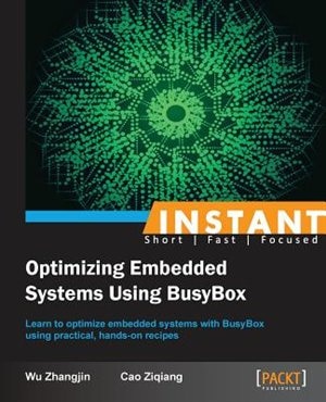 Couverture_Instant Optimizing Embedded Systems using Busybox