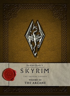 Couverture_The Elder Scrolls V: Skyrim - The Skyrim Library, Vol. Iii: The Arcane