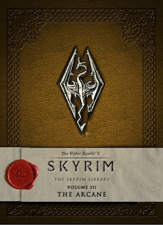 The Elder Scrolls V: Skyrim - The Skyrim Library, Vol. Iii: The Arcane