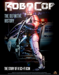 Front cover_Robocop: The Definitive History