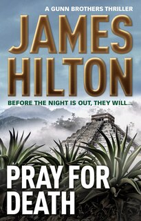 Front cover_Pray For Death (a Gunn Brothers Thriller)