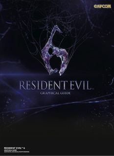 Resident Evil 6: Graphical Guide