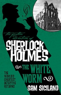 Front cover_The Further Adventures Of Sherlock Holmes - The White Worm