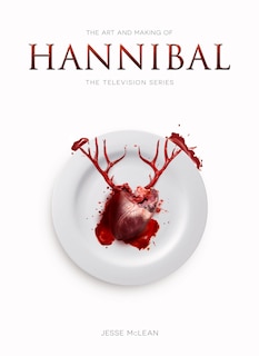 Front cover_The Art And Making Of Hannibal: The Television Series
