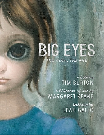 Big Eyes: The Film, The Art