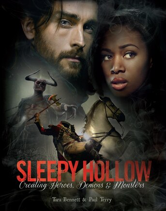 Sleepy Hollow: Creating Heroes, Demons And Monsters