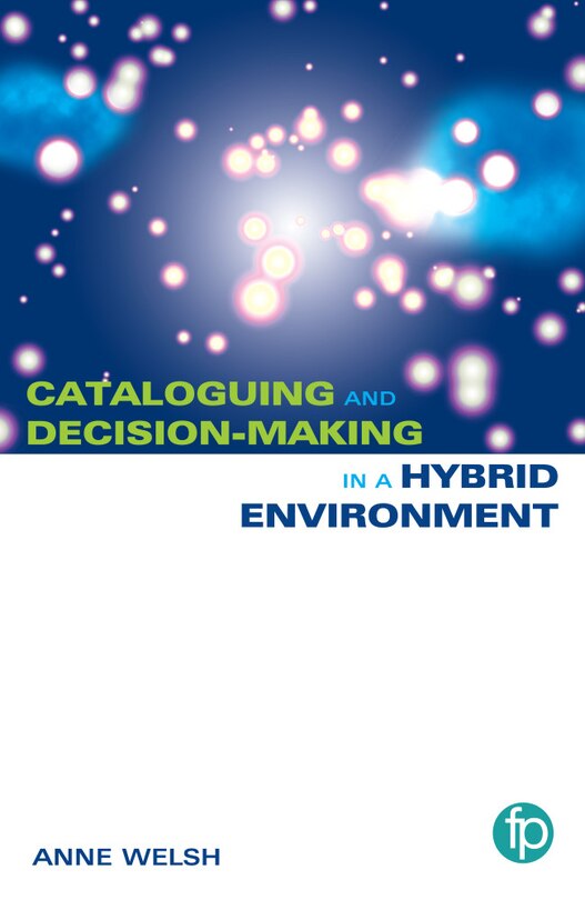 Front cover_Cataloguing and Decision-making in a Hybrid Environment