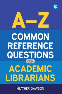 Couverture_A-Z Common Reference Questions for Academic Librarians