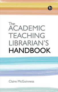 Couverture_The Academic Teaching Librarian's Handbook