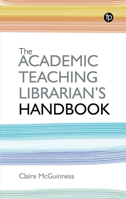 Front cover_The Academic Teaching Librarian's Handbook