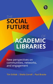 Front cover_The Social Future of Academic Libraries
