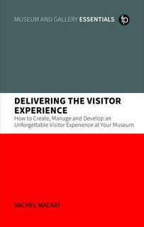 Couverture_Delivering the Visitor Experience