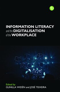 Front cover_Information Literacy and the Digitalization of the Workplace