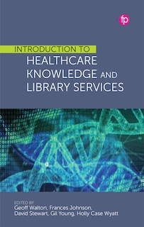 Front cover_Introduction to Healthcare Knowledge and Library Services