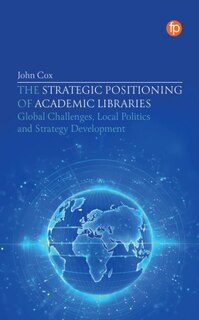 Front cover_The Strategic Positioning of Academic Libraries