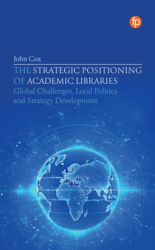 Front cover_The Strategic Positioning of Academic Libraries