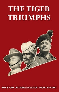 Couverture_TIGER TRIUMPHS The story of Three Great Divisions in Italy