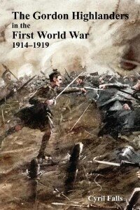 Couverture_GORDON HIGHLANDERS IN THE FIRST WORLD WAR