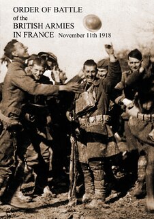 Front cover_ORDER OF BATTLE of the BRITISH ARMIES IN FRANCE November 11th 1918