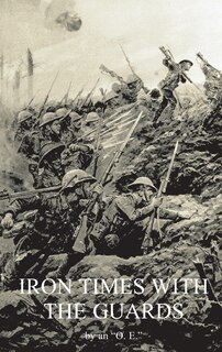 Front cover_IRON TIMES WITH THE GUARDS