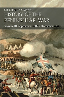 Front cover_Sir Charles Oman's History of the Peninsular War Volume III