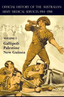 Front cover_The Official History of the Australian Army Medical Services 1914-1918