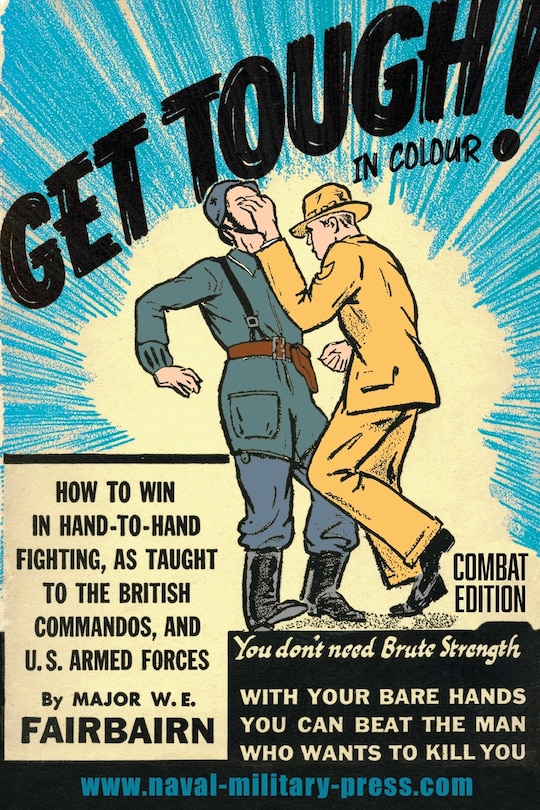 Front cover_GET TOUGH! IN COLOUR. How To Win In Hand-To-Hand Fighting - Combat Edition