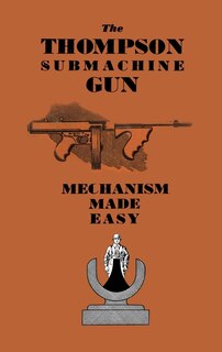 Front cover_The Thompson Submachine Gun