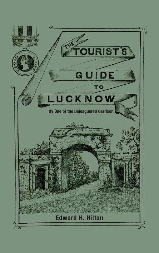 Front cover_The Tourist's Guide To Lucknow