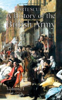 Front cover_Fortescue's History of the British Army