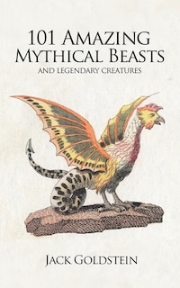 Couverture_101 Amazing Mythical Beasts