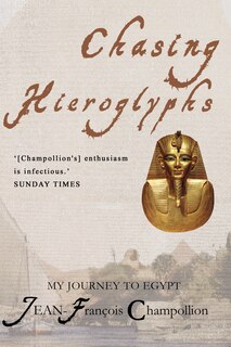 Front cover_Chasing Hieroglyphs: My Journey To Egypt