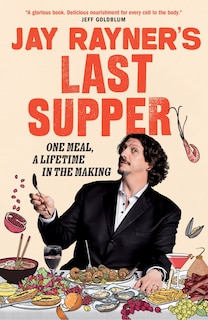 Front cover_Jay Rayner's Last Supper