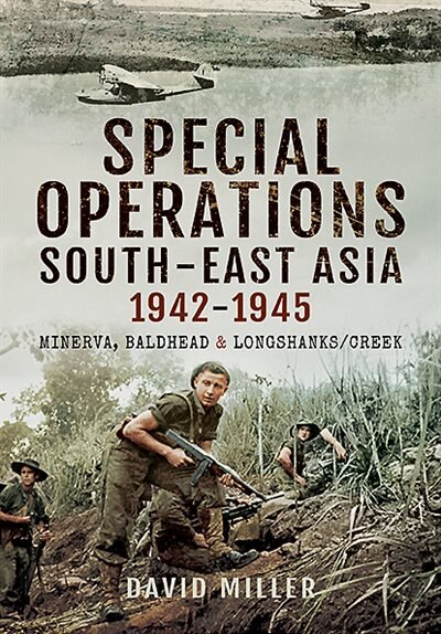 Couverture_Special Forces Operations In South-east Asia 1941 - 1945