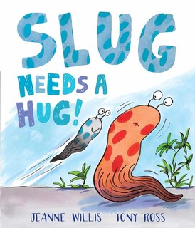 Couverture_Slug Needs A Hug!