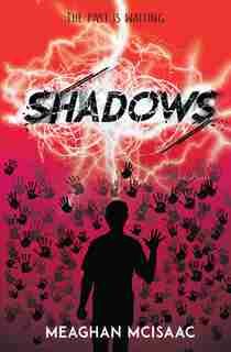 Shadows by Meaghan Mcisaac