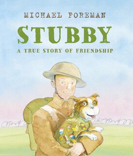 Front cover_Stubby: A True Story Of Friendship